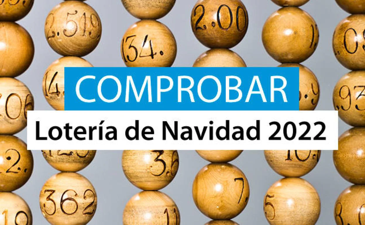 Comprobar Lotería de Navidad 2022, en directo La Verdad